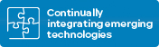 Continually integrating emerging technologies