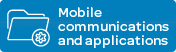 Mobile Communications and applications